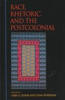 Cover of: Race, Rhetoric, and the Postcolonial
