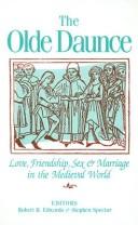 Cover of: The Olde daunce: love, friendship, sex, and marriage in the medieval world