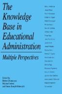 Cover of: The knowledge base in educational administration: multiple perspectives