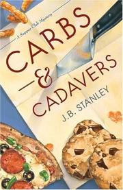Carbs and Cadavers by J. B. Stanley