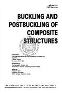 Cover of: Buckling and postbuckling of composite structures: presented at 1994 International Mechanical Engineering Congress and Exposition, Chicago, Illinois, November 6-11, 1994