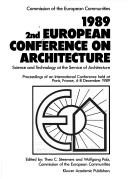 1989 2nd European Conference on Architecture : science and technology at the service of architecture : proceedings of an international conference held at Paris, France, 4-8 December 1989