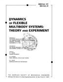 Cover of: Dynamics of flexible multibody systems: theory and experiment : presented at the Winter Annual Meeting of the American Society of Mechanical Engineers, Anaheim, California, November 8-13, 1992