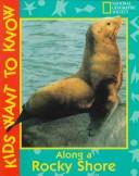 Cover of: Along A Rocky Shore (Kids Want to Know Series)