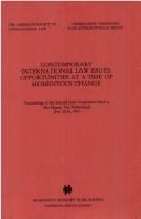 Contemporary international law issues : opportunities at a time of momentous change : proceedings of the second joint conference held in The Hague, The Netherlands, July 22-24, 1993