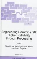 Engineering ceramics '96 : higher reliability through processing