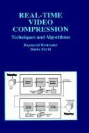 Cover of: Real-Time Video Compression: Techniques and Algorithms (The International Series in Engineering and Computer Science)