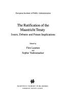 The ratification of the Maastricht Treaty : issues, debates and future implications