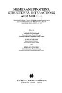 Membrane proteins : structures, interactions and models : proceedings of the twenty-fifth Jerusalem Symposium on Quantum Chemistry and Biochemistry held in Jerusalem, Israel, May 18-21, 1992