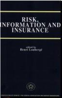 Risk, information, and insurance : essays in the memory of Karl H. Borch