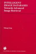 Cover of: Intelligent Image Databases | Yihong Gong