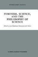 Feminism, science and the philosophy of science