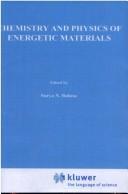 Chemistry and physics of energetic materials