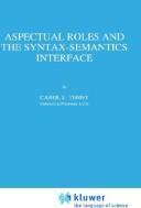 Aspectual roles and the syntax-semantics interface