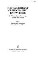 The varieties of orthographic knowledge. 1, Theoretical and developmental issues