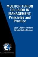 Multicriterion decision in management : principles and practice