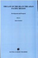 The law of the sea in the Asian Pacific region : developments and prospects