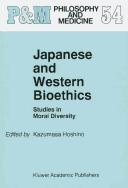 Japanese and western bioethics : studies in moral diversity