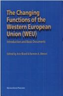 The changing functions of the Western European Union (WEU) : introduction and basic documents