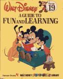 Cover of: A Guide to Fun and Learning (Walt Disney Fun-to-Learn Library Volume 19)