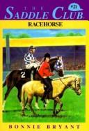 Cover of: RACEHORSE (Saddle Club)