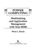 Cover of: Power Computing by Winn L. Rosch