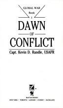 Cover of: DAWN OF CONFLICT (Global War Book I)