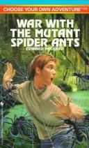 Choose Your Own Adventure - War with the Mutant Spider Ants by Edward Packard