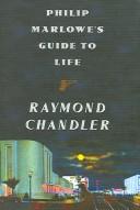 Philip Marlowe's guide to life