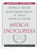 Cover of: The World Book Rush-Presbyterian-St. Luke's Medical Center Medical Encyclopedia by World Book Encyclopedia