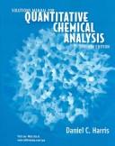 Cover of: Solutions Manual: for Quantitative Chemical Analysis 6e