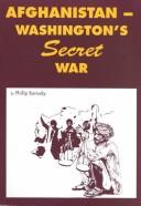 Cover of: Afghanistan-Washington's Secret War