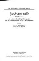 Playhouse wills, 1558-1642 : an edition of wills by Shakespeare and his contemporaries in the London theatre