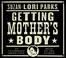 Cover of: Getting Mother's Body