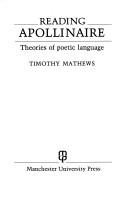 Reading Apollinaire : theories of poetic language