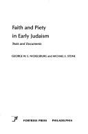 Cover of: Faith and piety in early Judaism: texts and documents