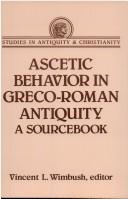 Cover of: Ascetic behavior in Greco-Roman antiquity: a sourcebook
