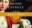 Cover of: Blood Canticle (Anne Rice)