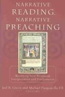 Cover of: Narrative Reading, Narrative Preaching: Reuniting New Testament Interpretation and Proclamation