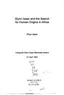 Glynn Isaac and the search for human origins in Africa by Rhys Isaac