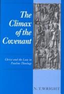 The climax of the covenant by N. T. Wright