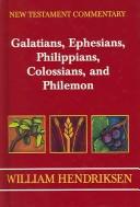 Cover of: Exposition of Galatians, Ephesians, Philippians, Colossians, and Philemon
