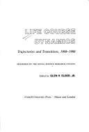 Cover of: Life course dynamics: trajectories and transitions, 1968-1980