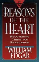 Cover of: Reasons of the heart: recovering Christian persuasion