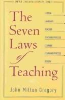 Cover of: The Seven Laws of Teaching by John Milton Gregory