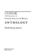 Cover of: Conor: a biography of Conor Cruise O'Brien : anthology