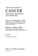 Ackerman and del Regato's Cancer : diagnosis, treatment and prognosis