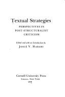 Cover of: Textual Strategies: Perspectives in Post-Structural Criticism