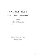 Andrey Bely : spirit of symbolism