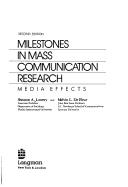 Milestones in mass communication research : media effects